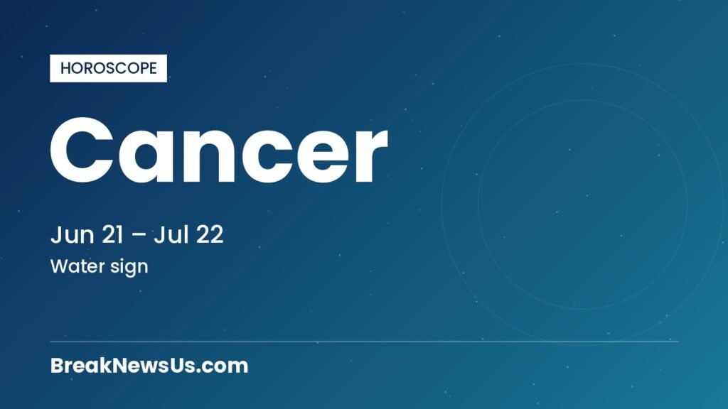 Horoscope: Cancer