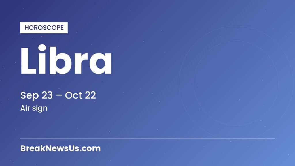 Horoscope: Libra